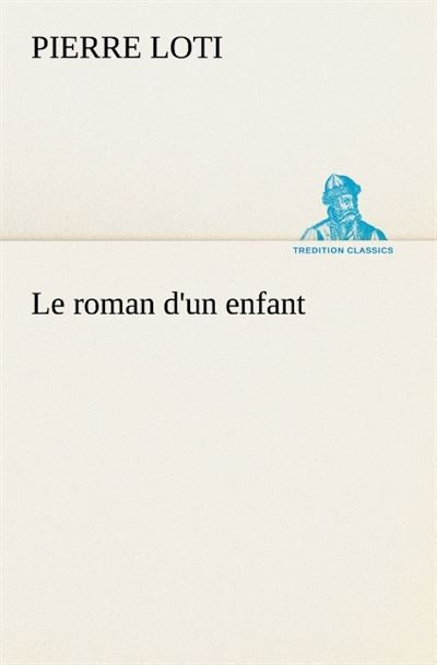Le roman d un enfant