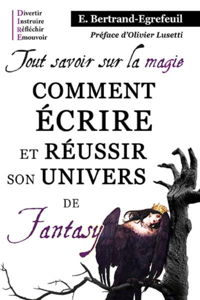 Tout savoir sur la magie