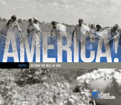 America ! Gospel : Beyond the Will of God