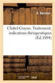Châtel-Guyon. Traitement, indications thérapeutiques
