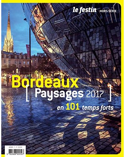 Bordeaux paysages 2017 en 101 creations