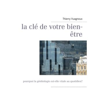 La cle de votre bien etre - 1