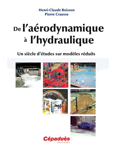 De l'aérodynamique à l'hydraulique