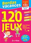 Bordas Vacances - 120 jeux pour réviser CP vers CE1
