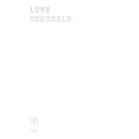 LOVE YOURSELF HER PHOB