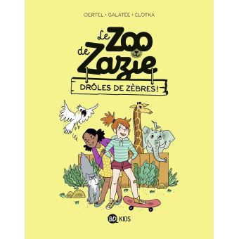 Le zoo de Zazie, Tome 01