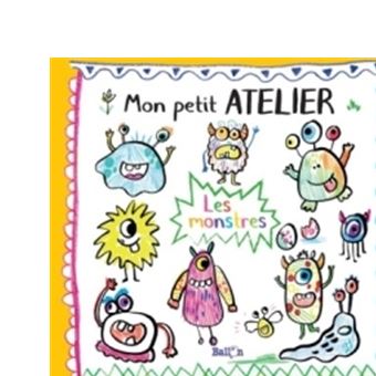 Les monstres - Mon petit atelier