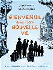Bienvenue dans votre nouvelle vie