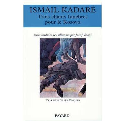 Trois chants funèbres pour le Kosovo