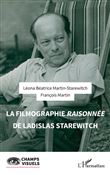 La filmographie raisonnée de Ladislas Starewitch