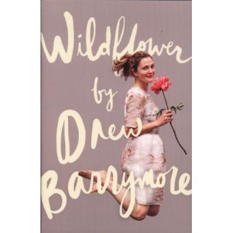 Wildflower - Poche - Drew Barrymore - Achat Livre | Fnac