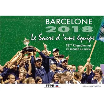 Barcelone 2018, le sacre d'une équipe