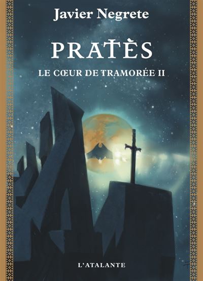 Le cœur de Tramorée, Prates
