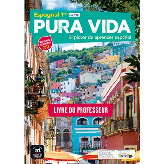 Pura Vida 1re - Livre du professeur