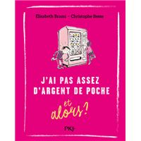 J'ai pas assez d'argent de poche... et alors ?