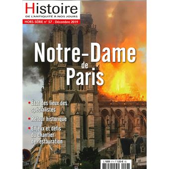 Histoire de l'Antiquité à nos jours HS N°57 Notre Dame de Paris - décembre 2019