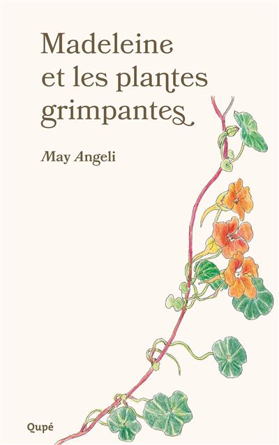 Madeleine et les plantes grimpantes - May Angeli - broché