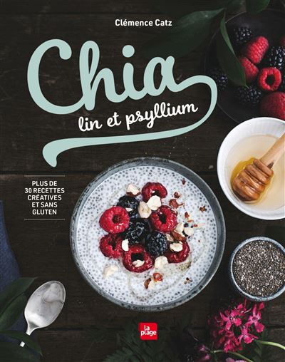 Chia, lin et psyllium
