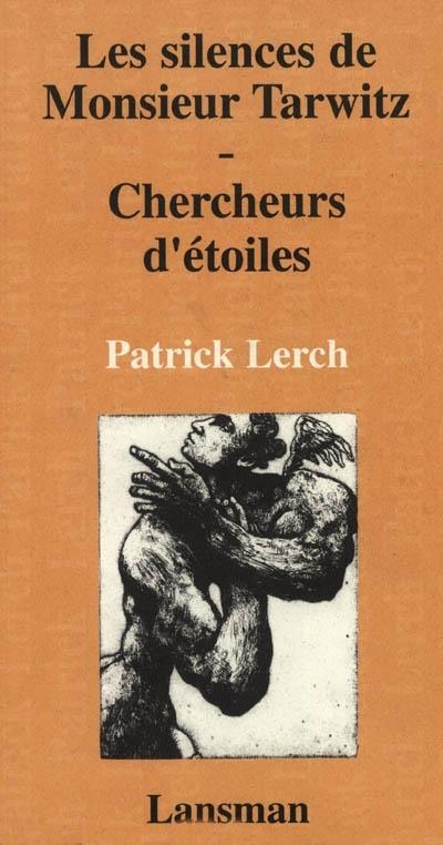 Chercheurs d'étoiles - Pierre Lerch - broché