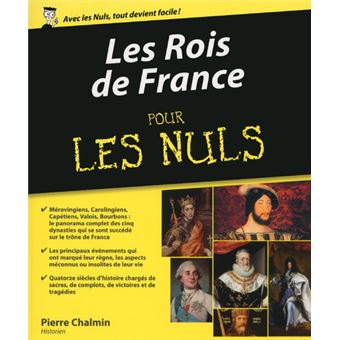 Pour les nulsLes Rois de France pour les nuls