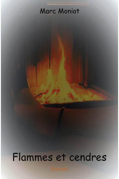 Flammes et cendres