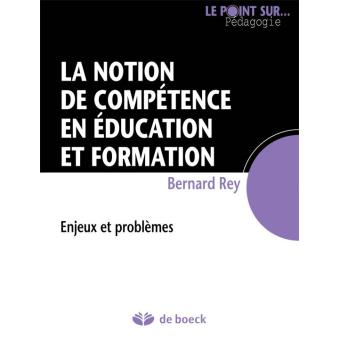 La Notion De Compétence En éducation Et Formation Enjeux Et Problèmes ...