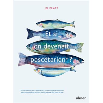 Et si on devenait pescétarien ?