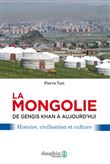 La Mongolie de Gengis khan à aujourd'hui