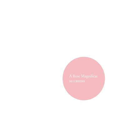 A ROSE MAGNIFICAT