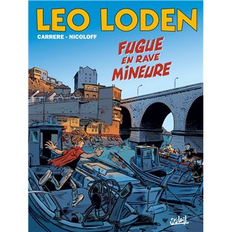 Leo Loden Fugue En Rave Mineure Tome 26 Leo Loden Christophe Arleston Loic Nicoloff Serge Carrere Cartonne Achat Livre Ou Ebook Fnac Leo Loden Fugue En Rave Mineure Tome 26 Leo Loden Christophe Arleston Loic Nicoloff Serge Carrere Cartonne Achat Livre Ou Ebook Fnac