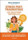Stress post-traumatique : Les solutions naturelles
