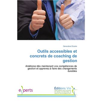 Outils accessibles et concrets de coaching de gestion