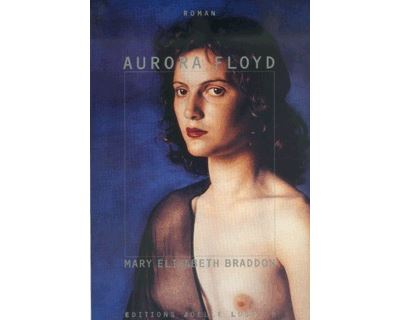 Aurora Floyd - Mary Elizabeth Braddon - broché
