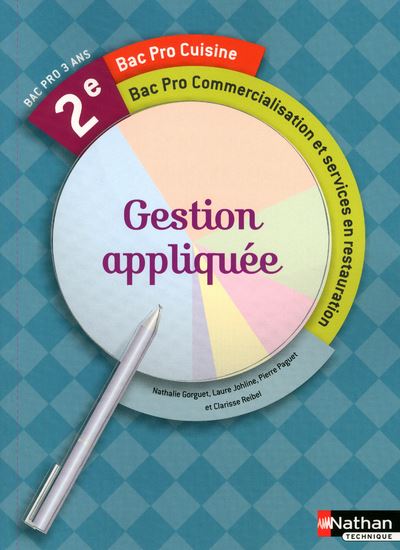 Gestion appliquée 2e Bac Pro Cuisine Commercialisation et services en restauration Livre de l'élève - NATHALIE GORGUET - broché