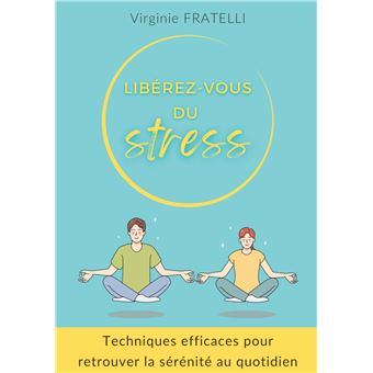 Libérez-vous du stress