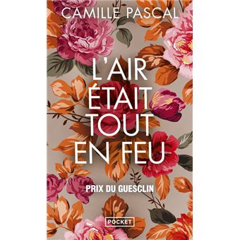 L'Air était tout en feu