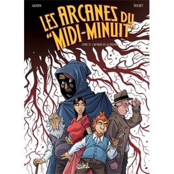 Les Arcanes Du Midi Minuit L Affaire De La Pieuvre Tome 13 Les Arcanes Du Midi Minuit Jean Charles Gaudin Cyril Trichet Yoann Guillo Cartonne Achat Livre Ou Ebook Fnac