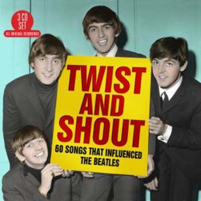 TWIST AND SHOUT 60 SONGS THAT INFLUENCED THE BEATLES/3CD