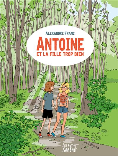Antoine et la fille trop bien (ne)