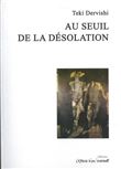 Au seuil de la désolation