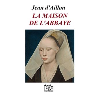 LA MAISON DE L'ABBAYE - 1