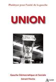 Union - Plaidoyer pour l'unité de la gauche