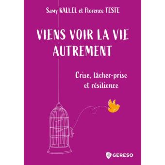 Viens voir la vie autrement
