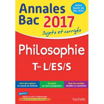 Annales Bac 2017 Philosophie Term L Es S Sujets Et Corriges Edition 2017 Broche Yohann Durand Achat Livre Fnac