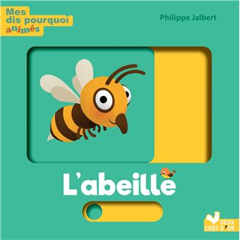 Mes dis pourquoi animés - l'abeille