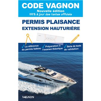 Code Vagnon 2023 - Permis plaisance extension hauturière