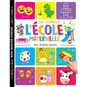 Mon imagier sonore - une journée à l'école maternelle