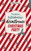 Notre fabuleuse désastreuse Christmas Party