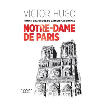 Notre-Dame de Paris - Un roman graphique de Damien MacDonald