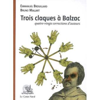 Trois claques à Balzac - 80 corrections d'auteur - 1